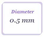 0.5mm Diameter