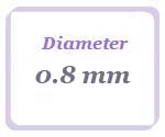 0.8mm Diameter