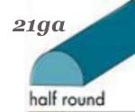 Half Round 21ga