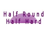 Half Round - Half Hard