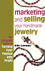 Marketing and Selling your Handmade Jewelry ~ Viki Lareau