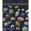 The Complete Book of Glass Beadmaking - by Kimberley Adams