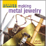 Getting Started Making Metal Jewellery - Mark Lareau